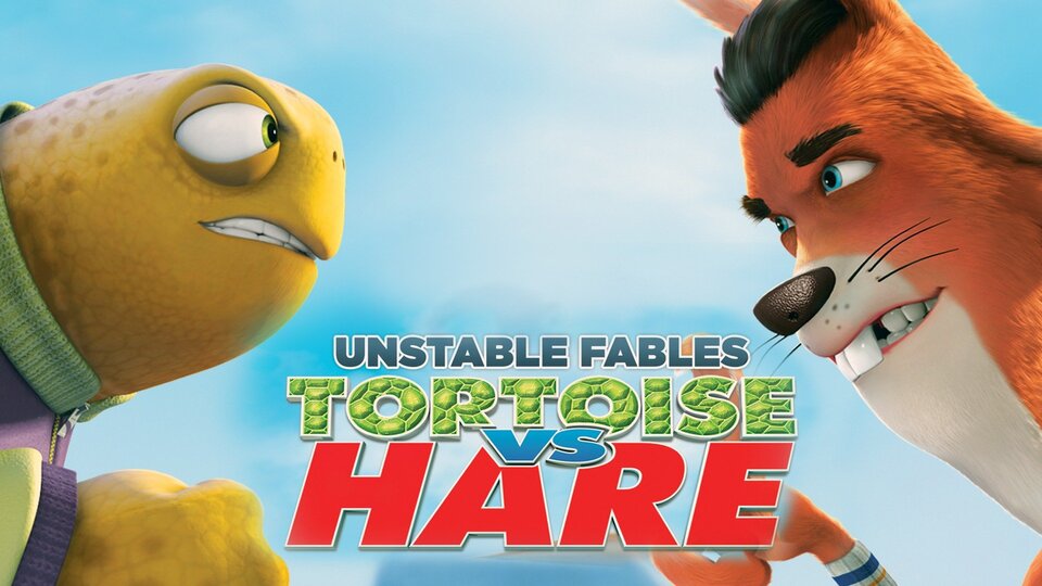 Unstable Fables: Tortoise vs. Hare