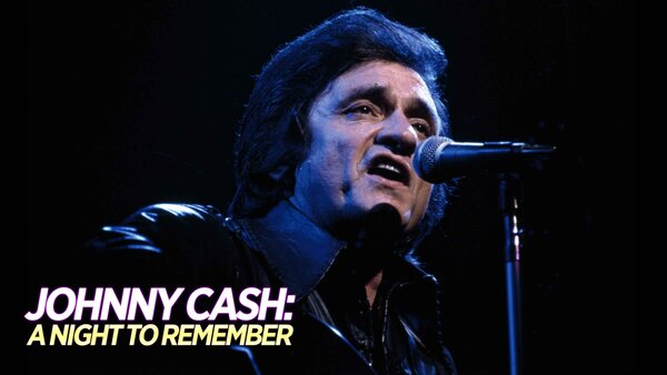 Johnny Cash: A Night to Remember