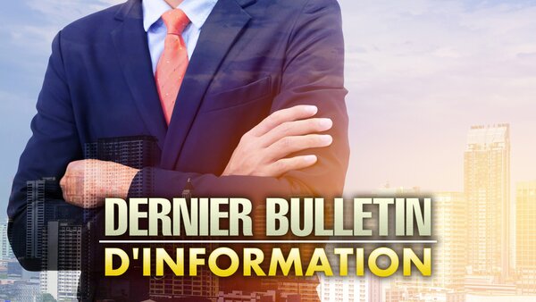 Dernier bulletin d'information