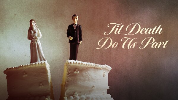 Til Death Do Us Part