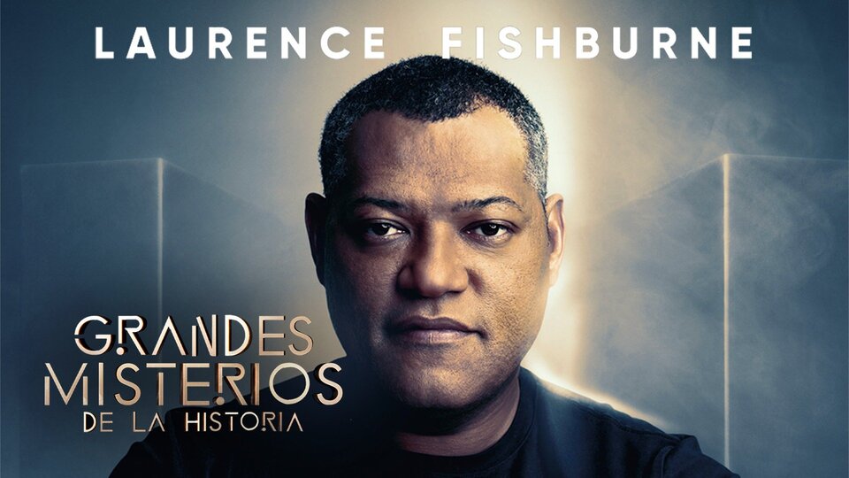 Grandes misterios de la historia con Laurence Fishburne