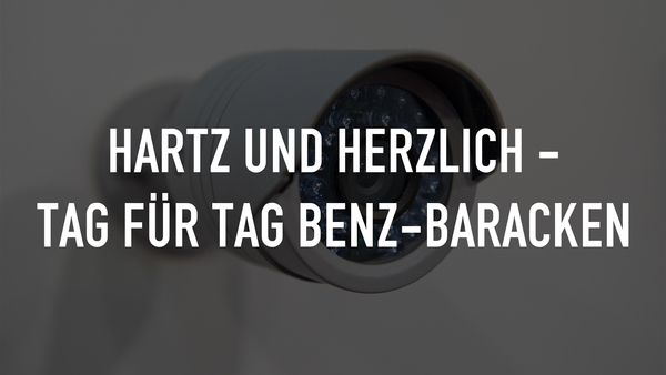 Hartz und herzlich - Tag für Tag Benz-Baracken