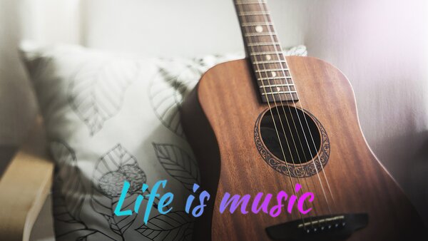 Life is music