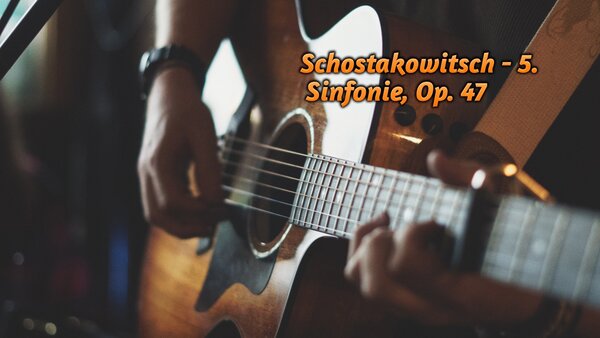 Schostakowitsch - 5. Sinfonie, Op. 47
