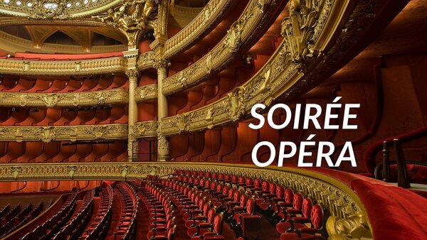 Soirée Opéra