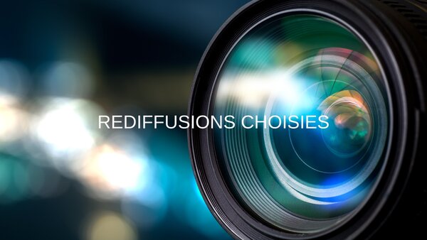 Rediffusions choisies
