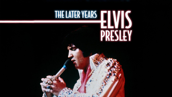 Elvis Presley -- The Later Years