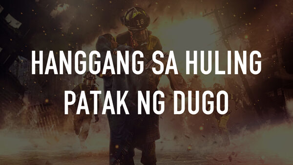 Hanggang Sa Huling Patak Ng Dugo