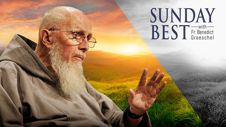 Sunday Best With Fr. Groeschel