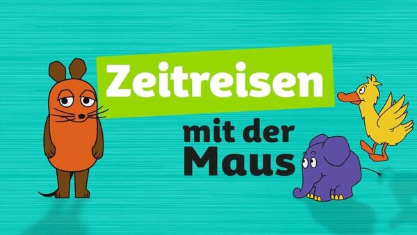 Zeitreisen mit der Maus