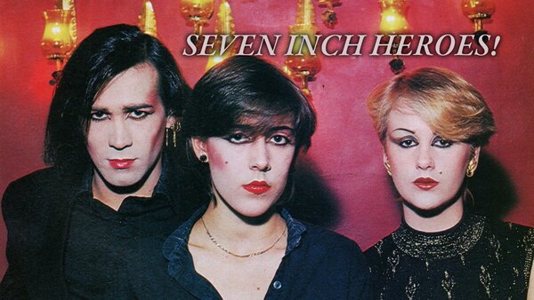 Seven Inch Heroes!