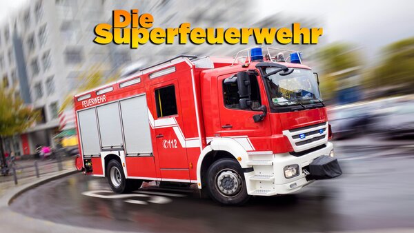 Die Superfeuerwehr