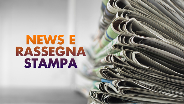 News e rassegna stampa