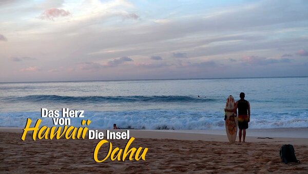 Das Herz von Hawaii - Die Insel Oahu