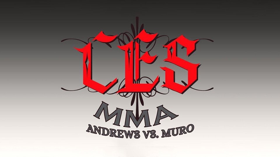 CES MMA 36: Andrews vs. Muro
