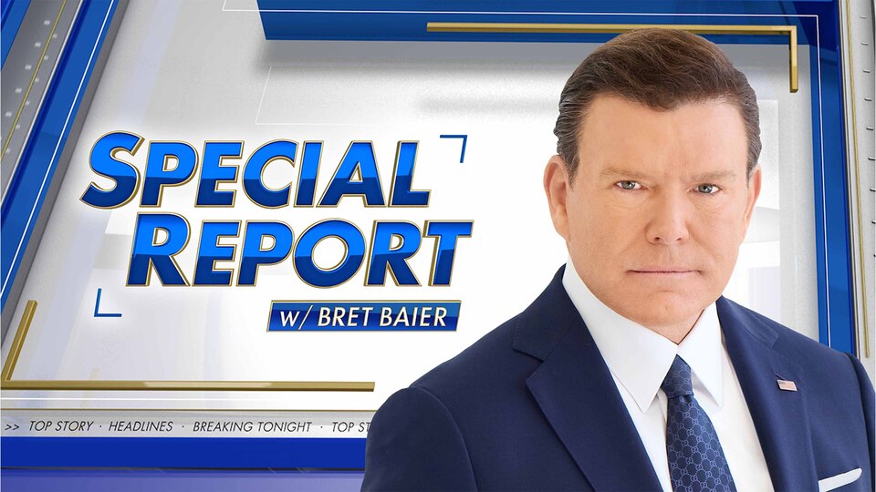 Live: Special Report With Bret Baier