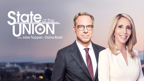 State of the Union With Jake Tapper and Dana Bash