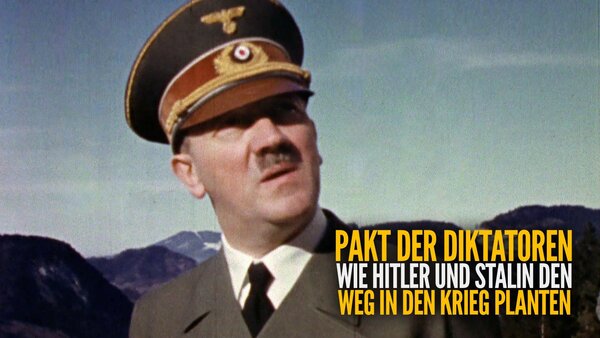 Pakt der Diktatoren - Wie Hitler und Stalin den Weg in den Krieg planten