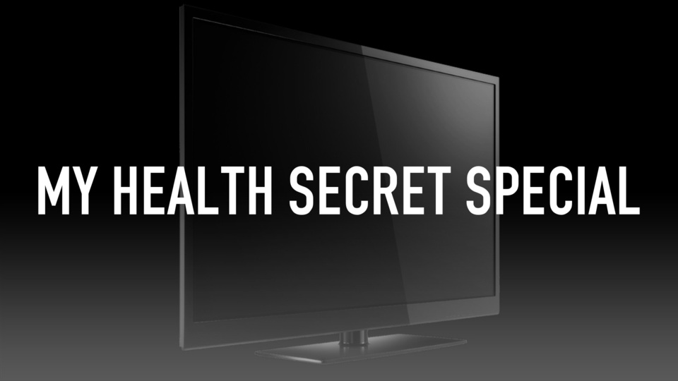 My Health Secret Special