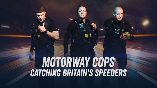 Motorway Cops: Catching Britain's Speeders