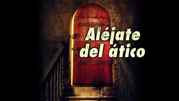 Aléjate del ático