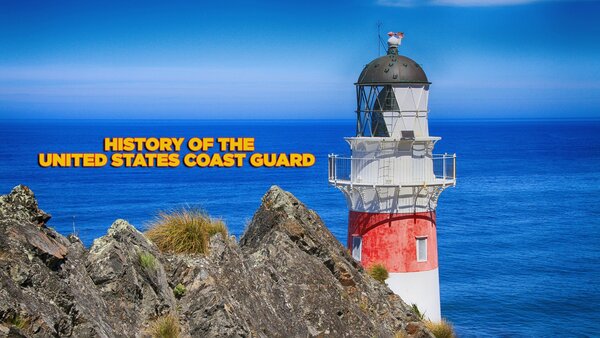 History of the United States Coast Guard