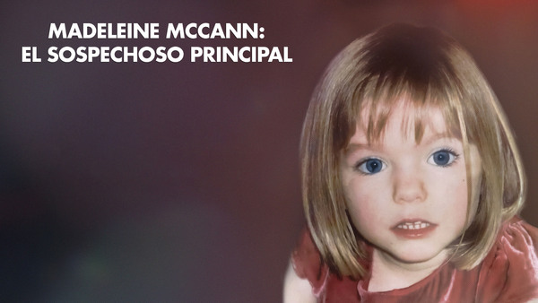 Madeleine McCann: El sospechoso principal