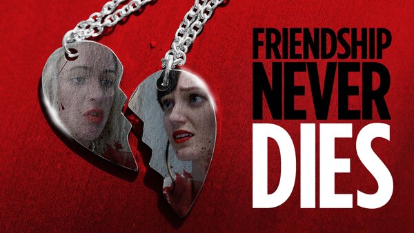 Friendship Never Dies