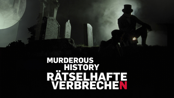 Murderous History - Rätselhafte Verbrechen