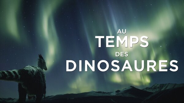 Au temps des dinosaures
