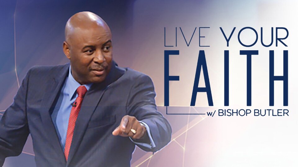 Live Your Faith with Keith Butler