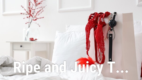 Ripe and Juicy T...