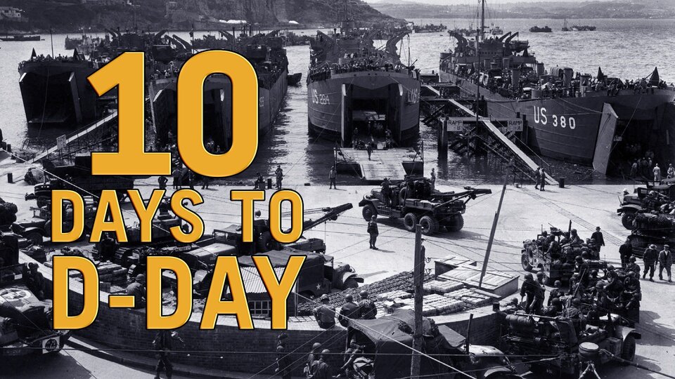 10 Days to D-Day