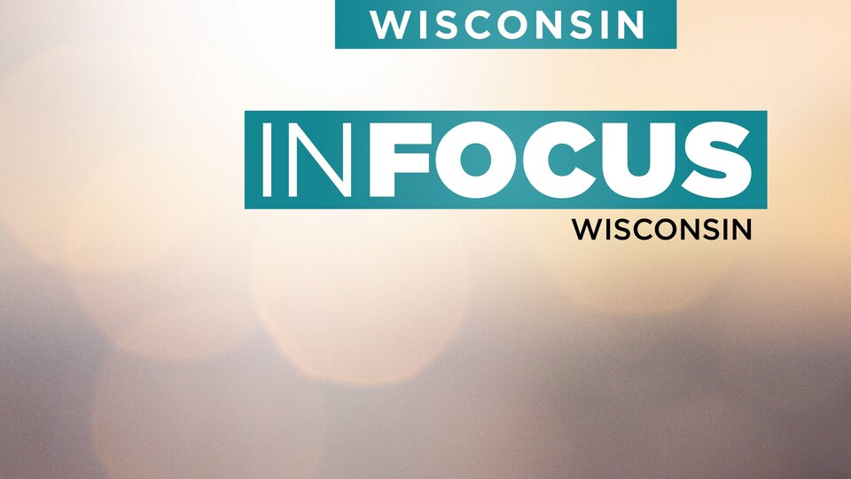 Live: In Focus Wisconsin