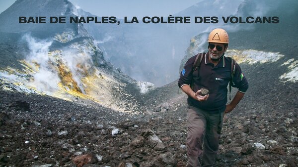 Baie de Naples, la colère des volcans