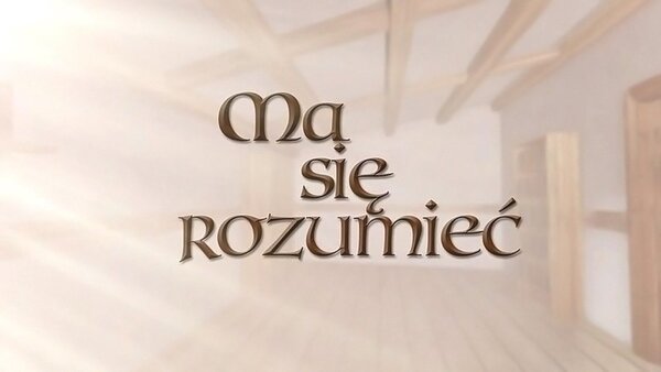 Ma się rozumieć