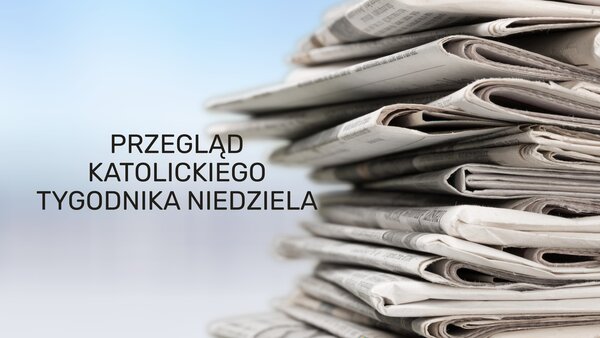 Przegląd katolickiego tygodnika Niedziela