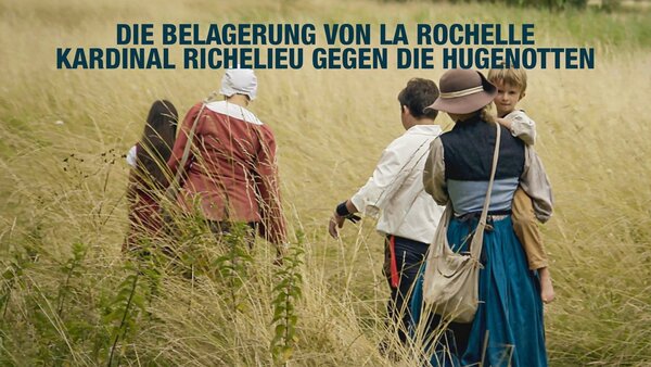 Die Belagerung von La Rochelle Kardinal Richelieu gegen die Hugenotten