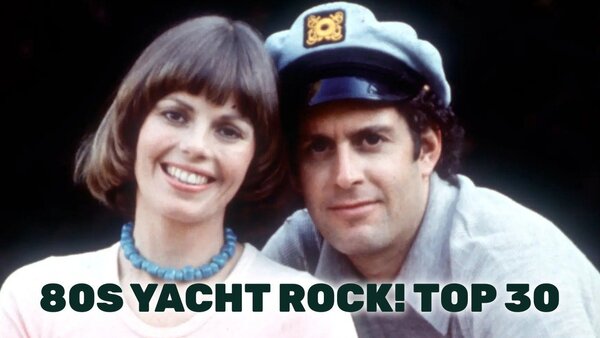 80s Yacht Rock! Top 30