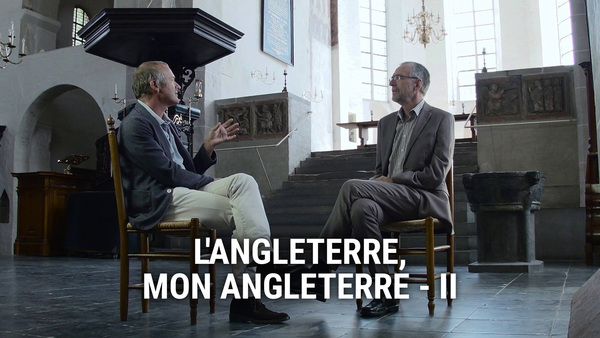 L'Angleterre, mon Angleterre - II