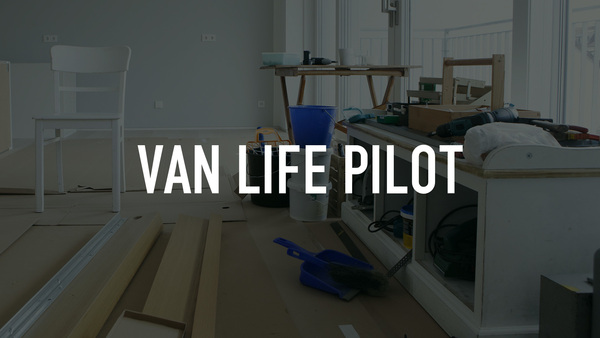 Van Life Pilot