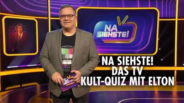 Na siehste! - Das TV Kult-Quiz mit Elton