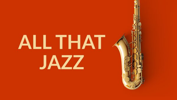 All That Jazz