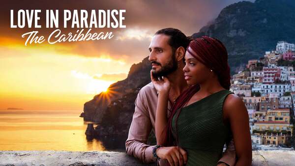 Love in Paradise: The Caribbean