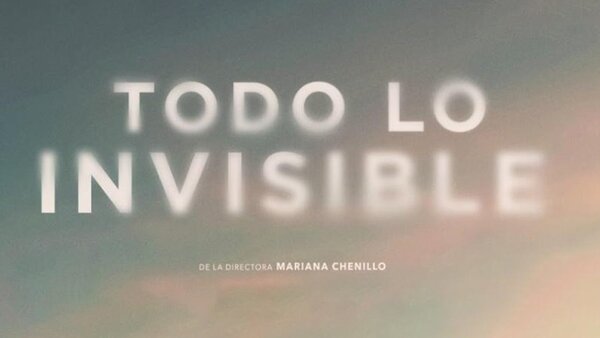 Todo lo invisible