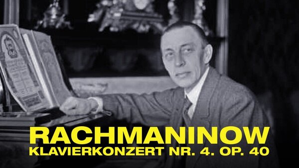 Rachmaninow - Klavierkonzert Nr. 4. op. 40