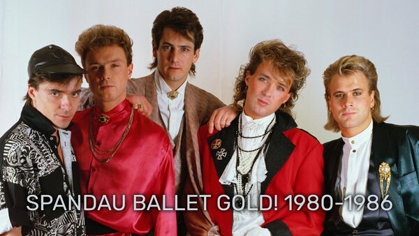 Spandau Ballet Gold! 1980-1986