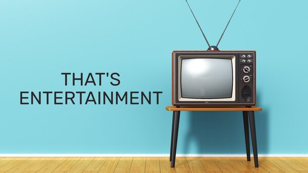 That's Entertainment