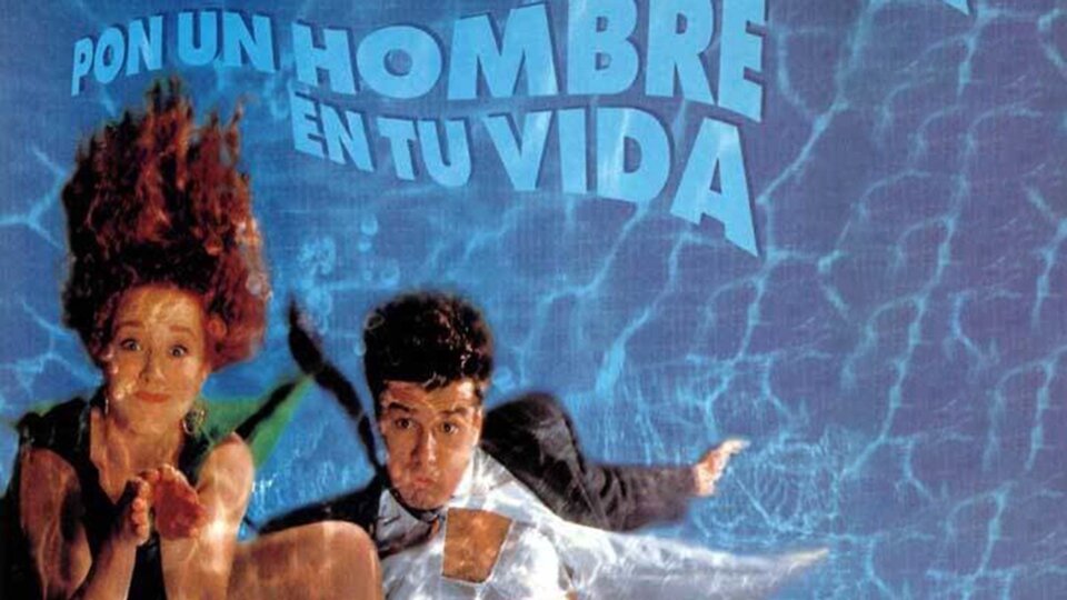 Pon un hombre en tu vida