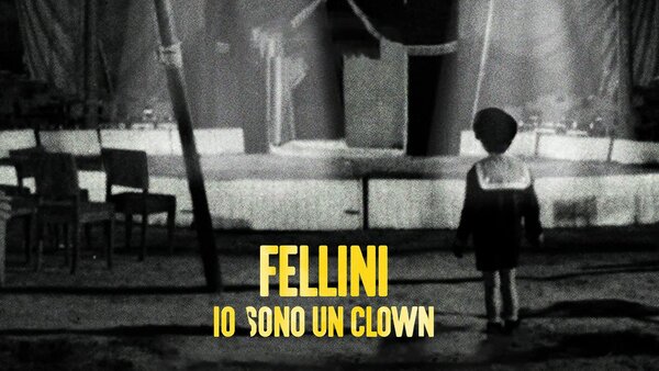 Fellini: Io sono un clown